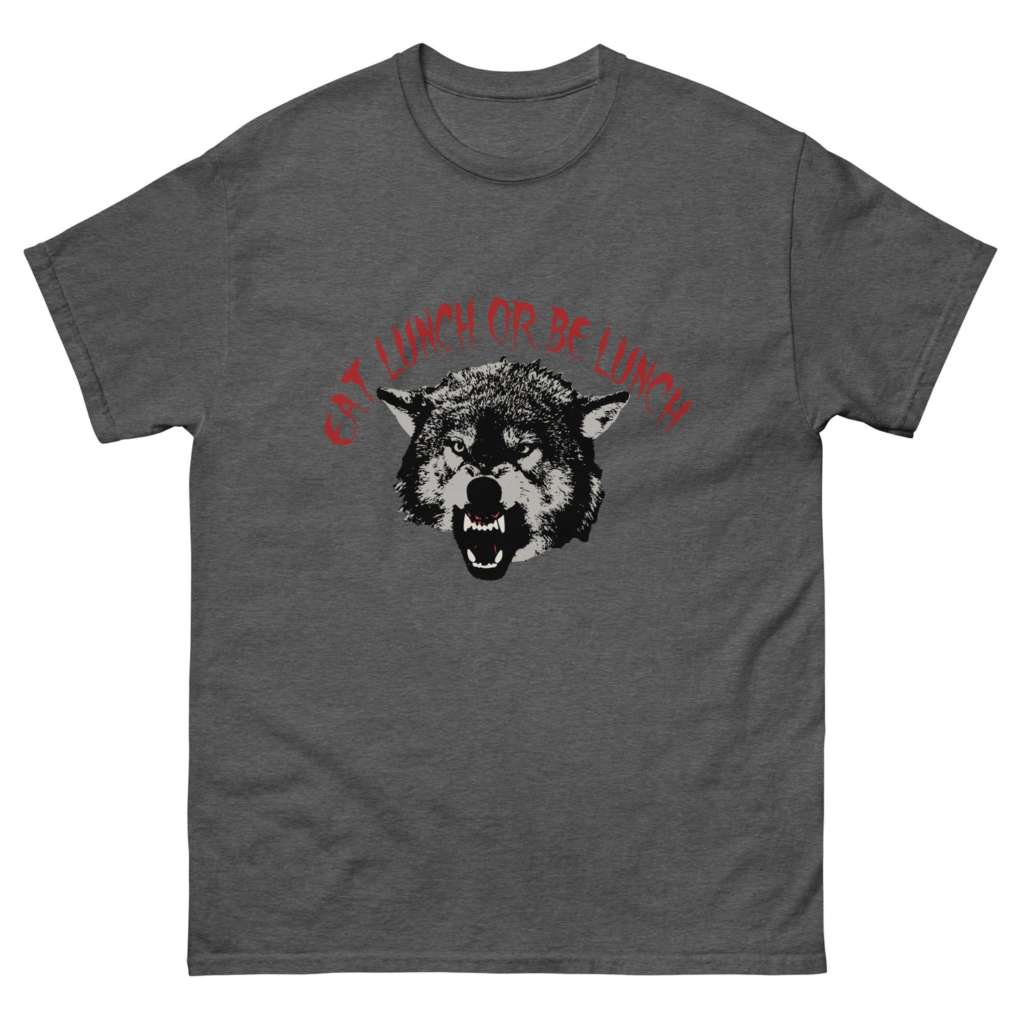 Eat Lunch or be Lunch Wolf Men's classic tee