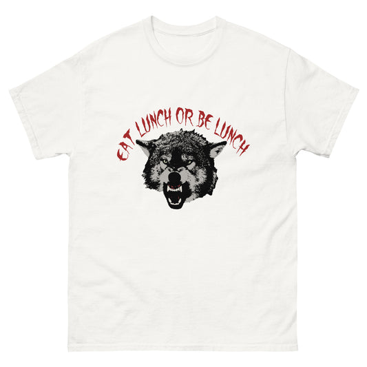 Eat Lunch or be Lunch Wolf Men's classic tee