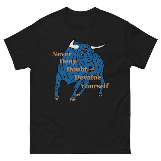 Never Deny Yourself Unisex classic tee